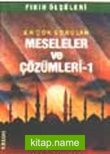 Meseleler ve Çözümler 1(Fıkıh Ölçüleri 4)