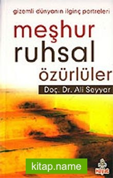 Meşhur Ruhsal Özürlüler