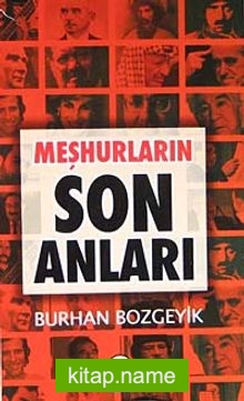 Meşhurların Son Anları (Cep Boy)