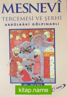 Mesnevi Tercemesi ve Şerhi III-IV. Cilt