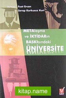 Metalaşma ve İktidarın Baskısındaki Üniversite