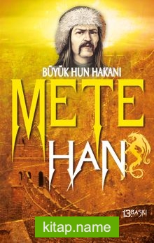 Mete Han / Büyük Hun Hakanı