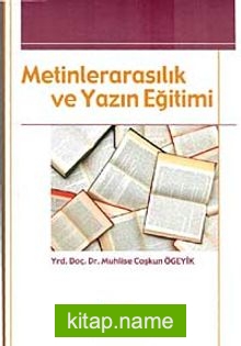 Metinlerarasılık ve Yazın Eğitimi