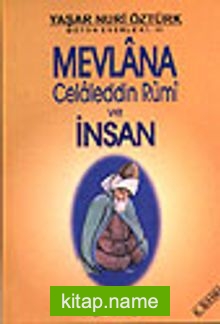 Mevlana Celaleddin Rumi Ve İnsan