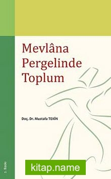 Mevlana Pergelinde Toplum