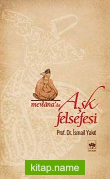 Mevlana’da Aşk Felsefesi