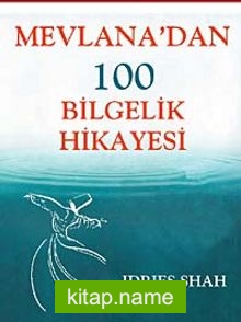 Mevlana’dan 100 Bilgelik Hikayesi