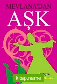Mevlana’dan Aşk