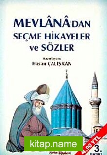 Mevlana’dan Seçme Hikayeler ve Sözler