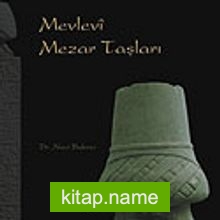 Mevlevi Mezar Taşları