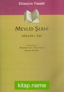 Mevlid Şerhi Gülizar-ı Aşk