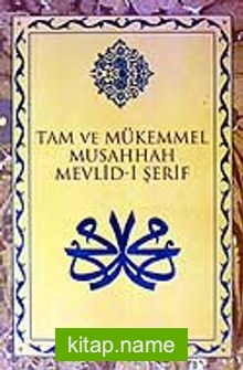 Mevlid-i Şerif / Tam ve Mükemmel Musahhah