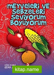 Meyveleri ve Sebzeleri Seviyorum Boyuyorum
