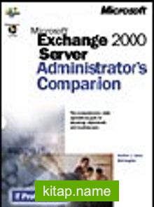 Microsoft Exchange 2000 Server Administrator’s Companion