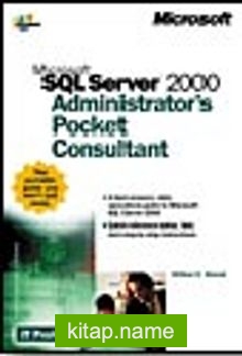 Microsoft SQL Server 2000 Administrator’s Pocket Consultant