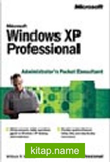 Microsoft Windows XP Professional Administrator’s Pocket Consultant