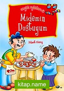 Midemin Dostuyum / Sağlık Öyküleri -3