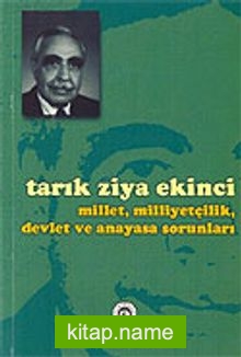 Millet, Milliyetçilik, Devlet ve Anayasa Sorunları