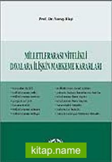 Milletlerarası Nitelikli Davalara İlişkin Mahkeme Kararları