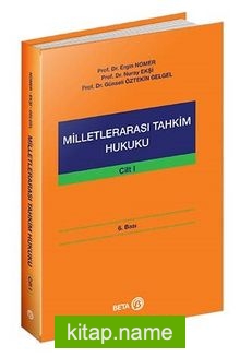 Milletlerarası Tahkim Hukuku Cilt: 1