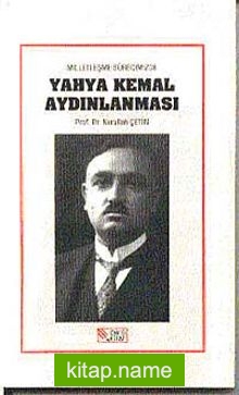 Milletleşme Sürecinde Yahya Kemal Aydınlanması