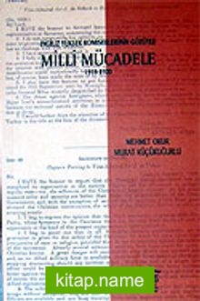 Milli Mücadele 1918-1920 İngiliz Yüksek Komiserlerinin Gözüyle