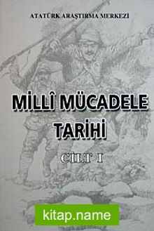 Milli Mücadele Tarihi Cilt-1