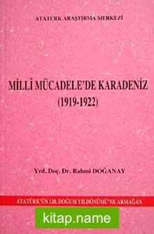 Milli Mücadele’de Karadeniz (1919-1922)