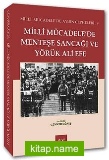 Milli Mücadele’de Menteşe Sancağı ve Yörük Ali Efe  Milli Mücadele’de Aydın Cepheleri:9