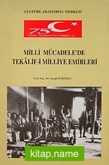 Milli Mücadele’de Tekalif-i Milliye Emirleri