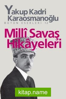 Milli Savaş Hikayeleri Bütün Eserleri 12