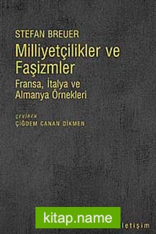 Milliyetçilikler ve Faşizmler  Fransa, İtalya ve Almanya Örnekleri