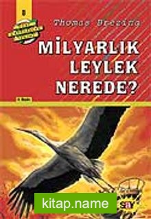 Milyarlık Leylek Nerede?(8.kitap)