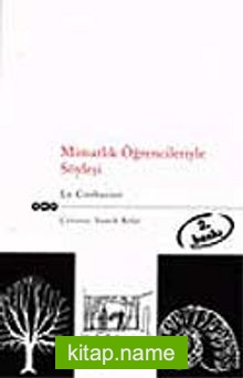 Mimarlık Öğrencileriyle Söyleşi