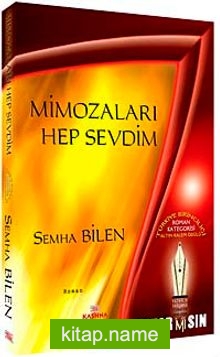 Mimozaları Hep Sevdim