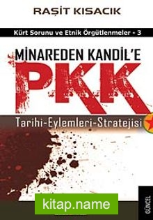 Minareden Kandil’e PKK Tarihi-Eylemleri-Stratejsi / Kürt Sorunu ve Etnik Örgütlenmeler-3