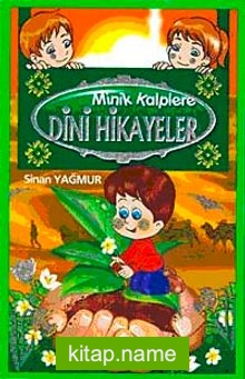 Minik Kalplere Dini Hikayeler