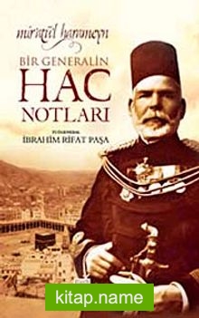 Mir’atü’l Harameyn Bir Generalin Hac Notları