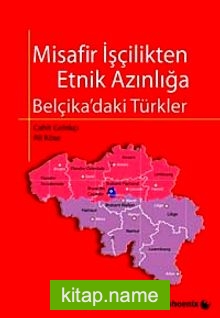 Misafir İşçilikten Etnik Azınlığa  Belçika’daki Türkler