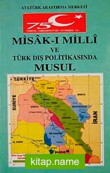 Misakımilli ve Türk Dış Politikasında Musul