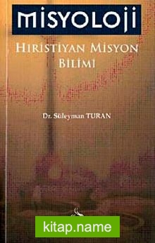 Misyoloji Hıristiyan Misyon Bilimi