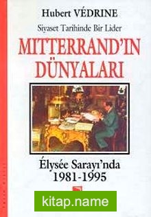 Mitterrand’ın Dünyaları