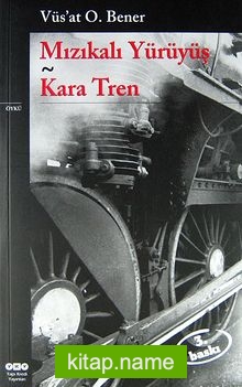 Mızıkalı Yürüyüş / Kara Tren