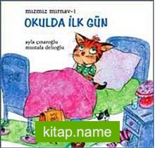 Mızmız Mırnav -1 / Okulda İlk Gün