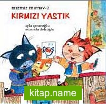 Mızmız Mırnav -2 / Kırmızı Yastık