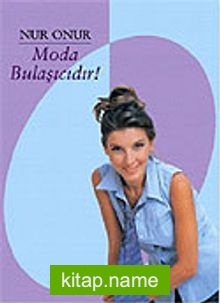 Moda Bulaşıcıdır!