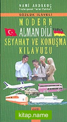 Modern Alman Dili Seyahat ve Konuşma Kılavuzu