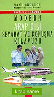 Modern Arap Dili Seyahat ve Konuşma Kılavuzu