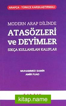 Modern Arap Dilinde Atasözleri ve Deyimler Sıkça Kullanılan Kalıplar