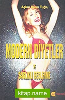 Modern Diyetler ve Sağlıklı Beslenme